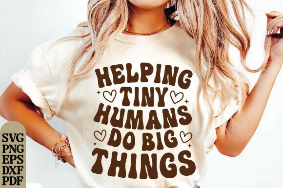 Helping Tiny Humans: A Funny Teacher Shirt Design for Your Projects
