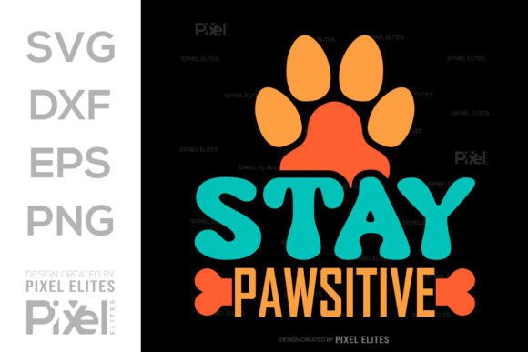 Stay Pawsitive: Crafting Joy with This Dog Lover's SVG